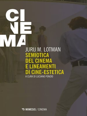 cover image of Semiotica del cinema e lineamenti di cine-estetica
